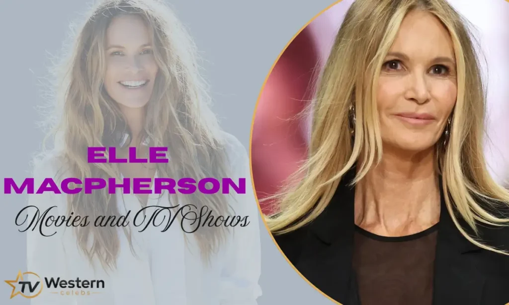 Elle Macpherson Movies and TV Shows