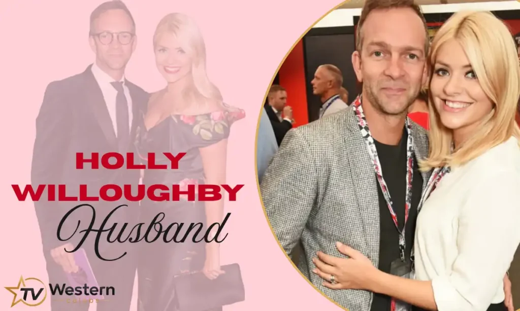 Holly Willoughby Husband