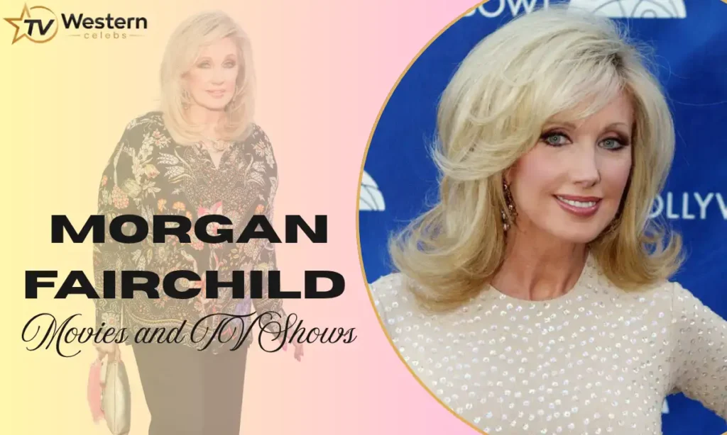 Morgan Fairchild Movies and TV Shows