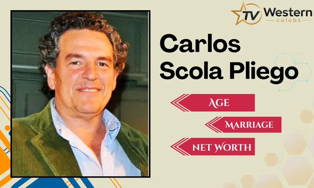Carlos Scola Pliego: Biography, Age, Career, Family, Marriage, and Net Worth