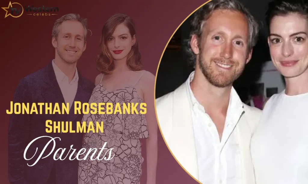 Jonathan Rosebanks Shulman Parents