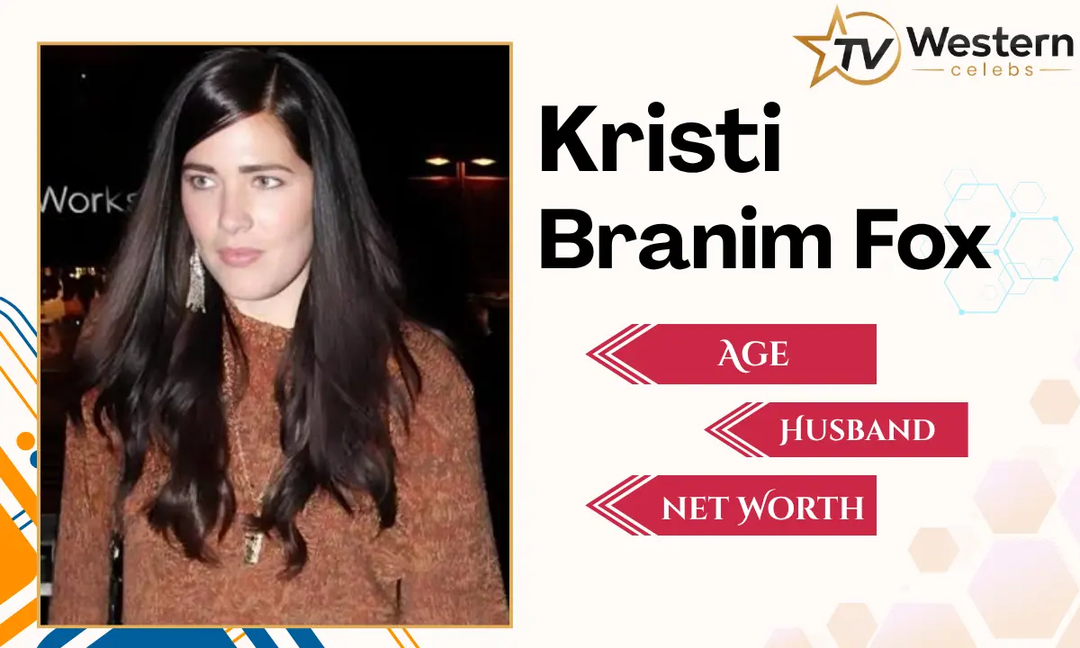Kristi Branim Fox: Biography, Age, Career, Family and Life Beyond the Spotlight