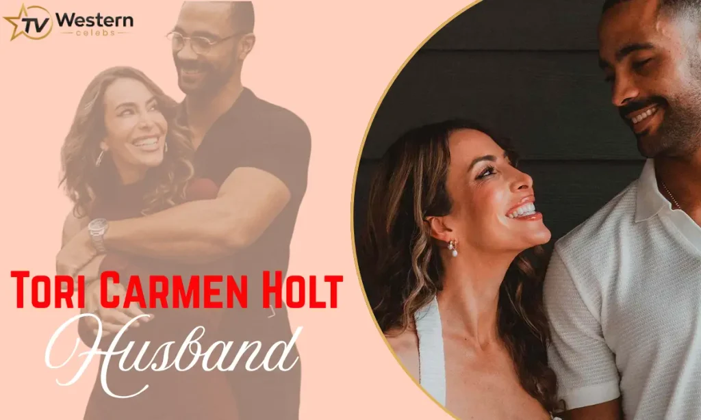 Tori Carmen Holt Husband