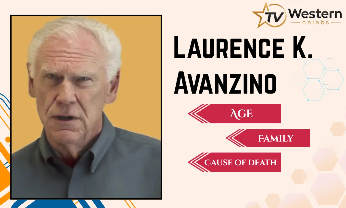 Laurence K. Avanzino Biography: Age, Family, Wife, Children, Grandchildren, and Cause of Death