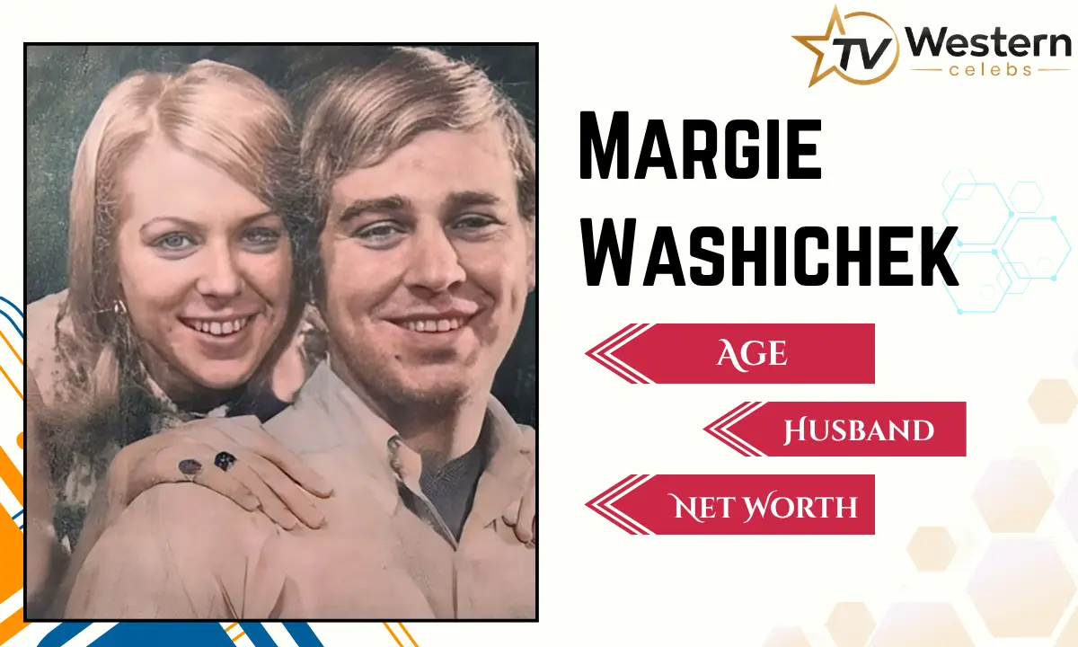 Margie Washichek: Biography, Age, Husband, Family, Marriage & Life Story