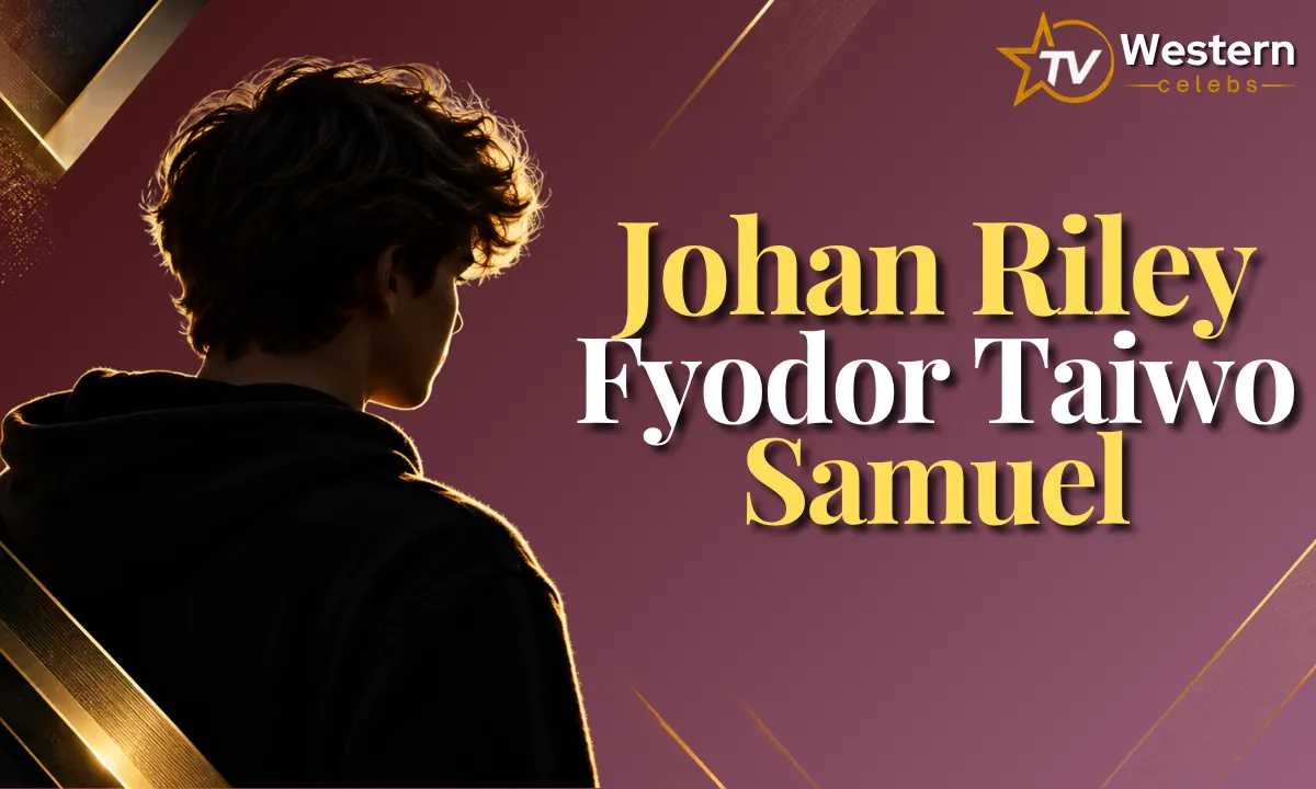 Johan Riley Fyodor Taiwo Samuel Biography, Age & Family